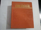 ISTORIA ROMANILOR -din cele mai vechi timpuri pana astazi- CONSTANTIN C. GIURESCU, DINU C. GIURESCU