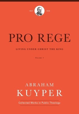 Pro Rege: Living Under Christ the King, Volume 1 foto