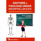 Anatomie si fiziologie umana descriptiva si aplicata. Manual pentru scolile postliceale sanitare - Mihaela Alexandru, Crin Marcean, Vladimir-Manta Mih