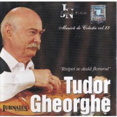 Tudor Gheorghe - Muzica de colectie, volumul 23. Risipei se deda florarul