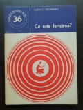 Ce este fericirea? - Ludwig Grunberg (colecția ȘTIINȚA PENTRU TOȚI - 36)
