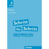 Schritt fur Schritt in Alltag und Beruf 2 Lehrerhandbuch - Susanne Kalender, Petra Klimaszyk, Isabel Kramer-Kienle