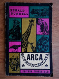 Gerald Durrell - Arca supraincarcata
