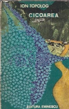 Cicoarea - Ion Topolog foto