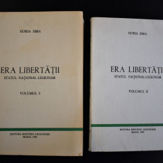 Horia Sima - Era libertatii (Madrid, 1982, doua volume) Ed Miscarii Legionare