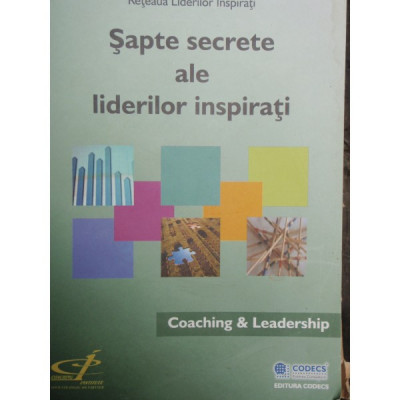 SAPTE SECRETE ALE LIDERILOR INSPIRATI foto