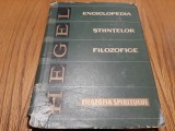 ENCICLOPEDIA STIINTELOR FILOZOFICE - Georg Wilhelm Fredrich Hegel -1966, 406 p., Alta editura