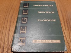 ENCICLOPEDIA STIINTELOR FILOZOFICE - Georg Wilhelm Fredrich Hegel -1966, 406 p.