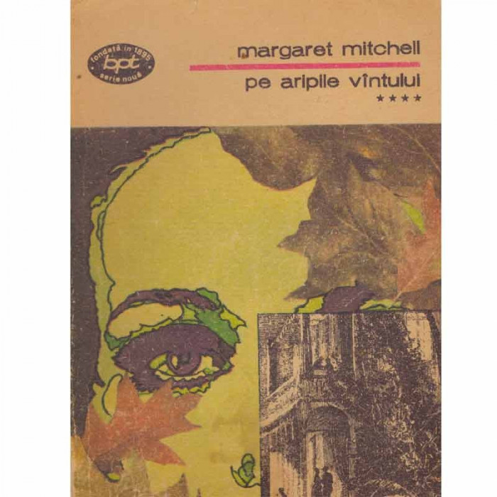 Margaret Mitchell - Pe aripile vantului vol.4 - 133650