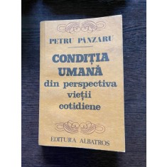 Petru Panzaru Conditia umana din perspectiva vietii cotidiene