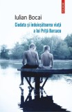 Ciudata si induiosatoarea viata a lui Prita Barsacu &ndash; Iulian Bocai