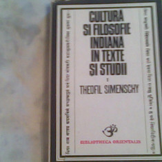 Cultura si filozofie indiana in texte si studii-I-Theofil Simenschy