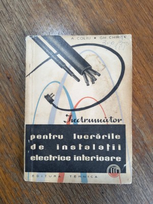 Indrumator pentru lucrari de instalatii interioare - A. Coliu / R7P3S foto