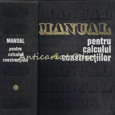 Manual Pentru Calculul Constructiilor I - Andrei D. Caracostea foto