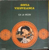 Disc vinil, LP. CA LA VICOV-SOFIA VICOVEANCA