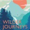 Wilder Journeys: True Stories of Nature, Adventure and Connection