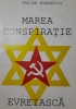 Traian Romanescu Marea conspiratie evreiasca