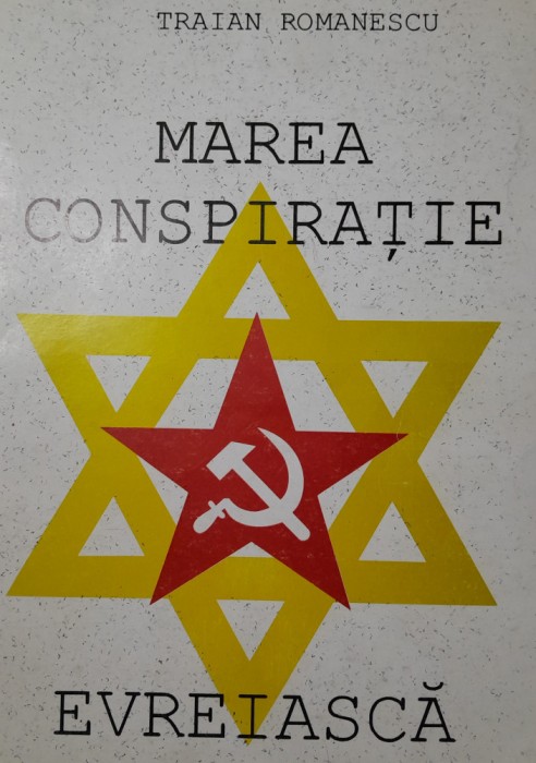 Traian Romanescu Marea conspiratie evreiasca