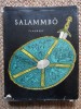 Salammbo - Gustave Flaubert, Editie 1938, Franceza, Librarie de France, 352 pagini