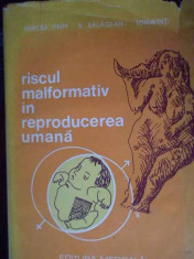 Riscul Malformativ In Reproducerea Umana - M. Ifrim, V. Salagean, I. Vintu ,302880 foto