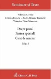 Drept penal. Partea speciala. Caiet de seminar Ed.5 - Valerian Cioclei, Cristina Rotaru, Andra-Roxana Trandafir, Valentina Dinu-Stancescu