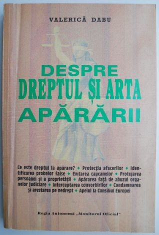 Despre dreptul si arta apararii &ndash; Valerica Dabu