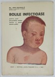 BOLILE INFECTIOASE , PENTRU UZUL PERSONALULUI SANITAR AUXILIAR SI PENTRU MARELE PUBLIC de Dr. ION GAVRILA , 1945