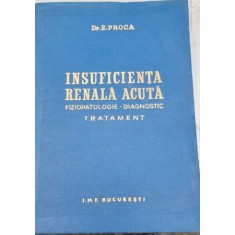 INSUFICIENTA RENALA CRONICA - E. PROCA CU DEDICATIE