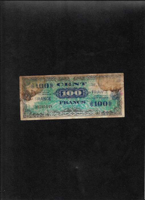 Rar! Franta 100 francs franci 1944 seria30295448 aliati uzata