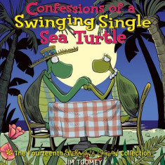 Confessions of a Swinging Single Sea Turtle