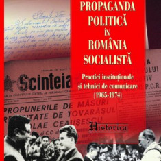 Propaganda politică în România socialistă. (1965-1974) Cristina Preutu 2017