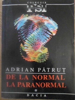 DE LA NORMAL LA PARANORMAL-ADRIAN PATRUT-258394 foto