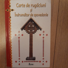 Carte de rugaciuni si indrumator de spovedanie