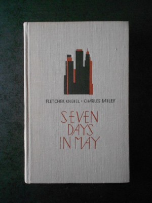 FLETCHER KNEBEL, CHARLES BAILEY - SEVEN DAYS IN MAY (ed. cartonata, 1970) foto