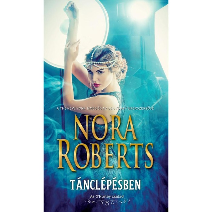 T&aacute;ncl&eacute;p&eacute;sben - Nora Roberts