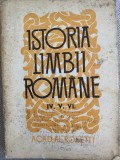 Istoria limbii romane, vol. 4-5-6 de acad.Al. Rosetti 1966
