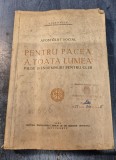 Pentru pacea a toata lumea pilde si indemburi pentru cler Justinian
