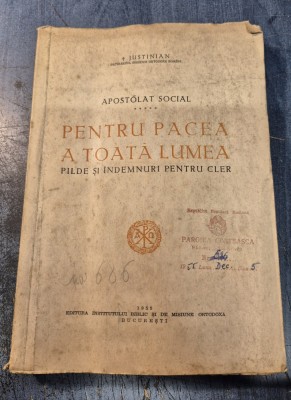 Pentru pacea a toata lumea pilde si indemburi pentru cler Justinian foto