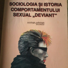 Sorin M. Radulescu - Sociologia si istoria comportamentului sexual deviant