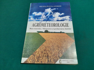 AGROMETEOROLOGIE / ILEANA FULVIA SĂNDOIU/ 2001 foto