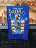 Amorul ca o artă. Ghid practic de educație sexuală, Michel Larousse, 1998, 210