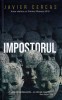 Impostorul - Javier Cercas - Roman Beletristica
