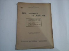 TREI CONFERINTI DE ORIENTARE - N. IORGA - Valenii-de-Munte (Prahova), 1939