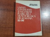 Unitate,continuitate si ascensoune in Miscarea Muncitoreasca din Romania