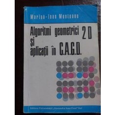 Algoritmi geometrici 2D si aplicatii in C.A.G.O. - Marian-Ioan Munteanu