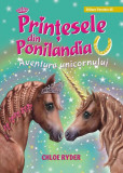 Aventura unicornului. Prin&Aring;&pound;esele din Ponilandia (Vol. 4) - Hardcover - Ryder Chloe - Paralela 45