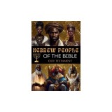Hebrew People of the Bible: Old Testament