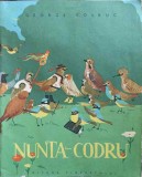 NUNTA IN CODRU. ILUSTRATII: ILEANA CEAUSU-GEORGE COSBUC-251224