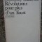 R&eacute;volutions pour plus d&#039;un Faust - H&eacute;l&eacute;ne Cixous DEDICATIE SI AUTOGRAF