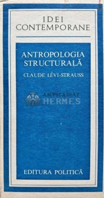 Antropologia structurala - Claude Levi Strauss (AB156) foto